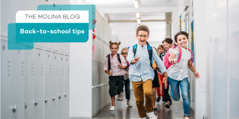 The Molina Blog - Back to School Tips